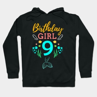 Mermaid Birthday Girl 9 Years Old It's My 9th Birthday Hoodie